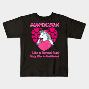 Aunticorn Like a Normal Aunt Only More AweSome Valentine Kids T-Shirt